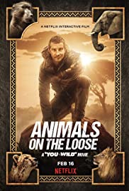 Animals On The Loose: A You Vs. Wild Movie (2021) ผจญภัยสุดขั้วกับแบร์ กริลส์ เดอะ มูฟวี่